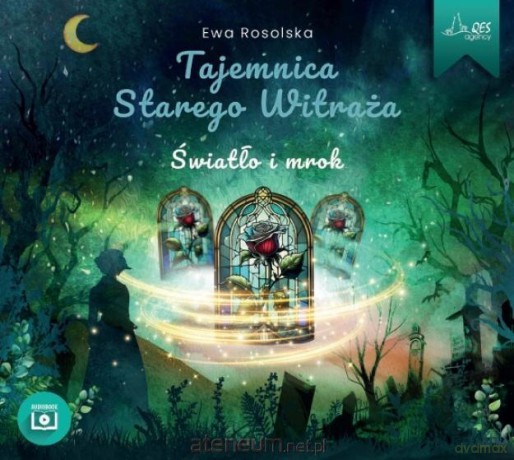 Tajemnica Starego Witraża. Światło i Mrok - Ewa Rosolska [AUDIOBOOK]
