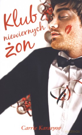 Klub niewiernych żon - Carrie Karasyov [KSIĄŻKA]
