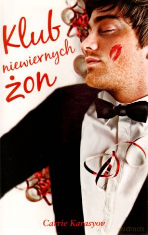 Klub niewiernych żon - Carrie Karasyov [KSIĄŻKA]