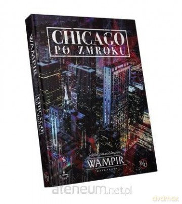 Wampir: Maskarada Chicago po zmroku [KSIĄŻKA]