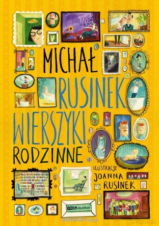 Wierszyki rodzinne - Michał Rusinek, Joanna Rusinek [KSIĄŻKA]
