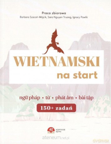 Wietnamski na start - Barbara Szacoń-Wójcik, Sara Nguyen Truong, Ignacy Oawkuj [KSIĄŻKA]