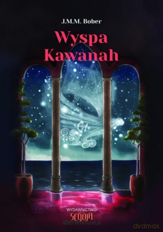 Wyspa Kawanah - Joanna Bober [KSIĄŻKA]