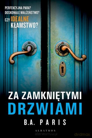 Za zamkniętymi drzwiami - B.A. Paris [KSIĄŻKA]
