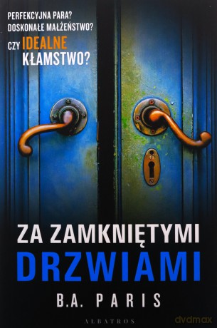 Za zamkniętymi drzwiami - B.A. Paris [KSIĄŻKA]