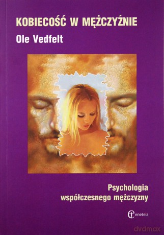 Kobiecość w mężczyźnie - Ole Vedfelt [KSIĄŻKA]