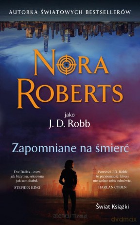 Zapomniane na śmierć (pocket) - Nora Roberts [KSIĄŻKA]