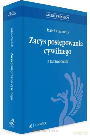 Zarys postępowania cywilnego z testami online - Izabella Gil [KSIĄŻKA]