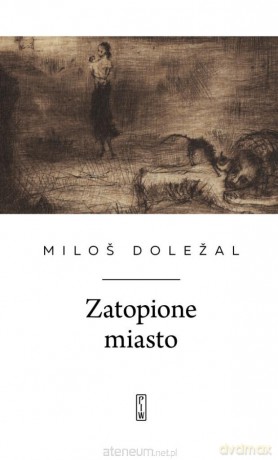 Zatopione miasto - Milos Dolezal [KSIĄŻKA]
