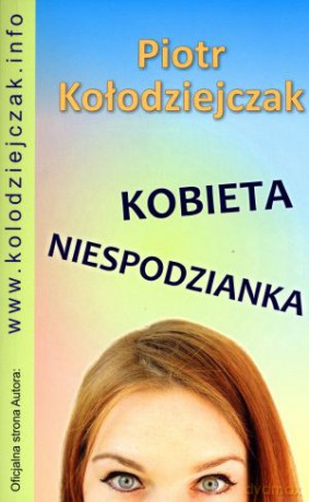 Kobieta niespodzianka - Piotr Kołodziejczak [KSIĄŻKA]