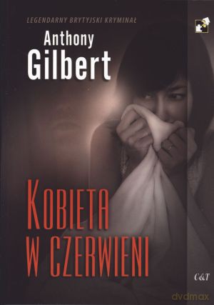 Kobieta w czerwieni - Anthony Gilbert [KSIĄŻKA]