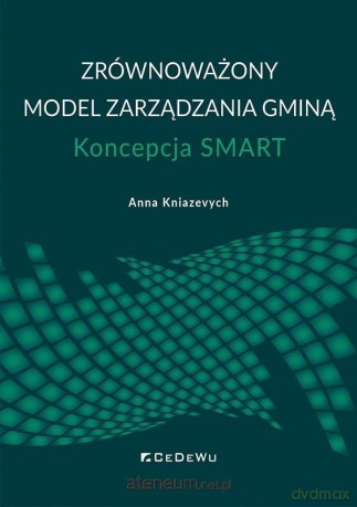 Zrównoważony model zarządzania gminą - Anna Kniazevych [KSIĄŻKA]