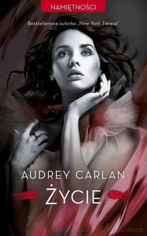 Życie - Audrey Carlan [KSIĄŻKA]