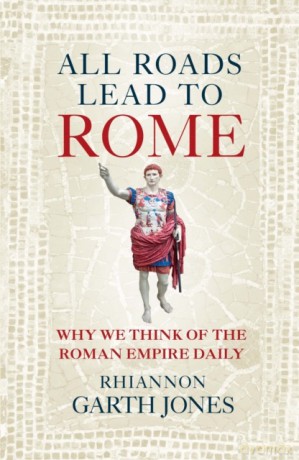All Roads Lead to Rome wer. angielska - Rhiannon Garth Jones [KSIĄŻKA]
