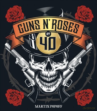 Guns N' Roses at 40 wer. angielska - Martin Popoff [KSIĄŻKA]