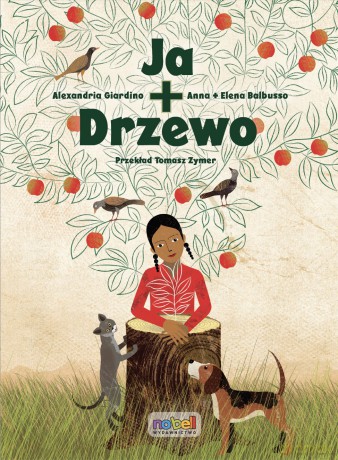 Ja + drzewo - Alexandria Giardino, Anna i Elena Balbusso [KSIĄŻKA]