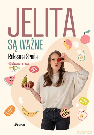 Jelita są ważne - Środa Roksana [KSIĄŻKA]