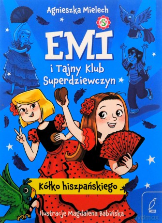 Kółko hiszpańskiego. Emi i Tajny Klub Superdziewczyn (Tom 2) - Agnieszka Mielech [KSIĄŻKA]