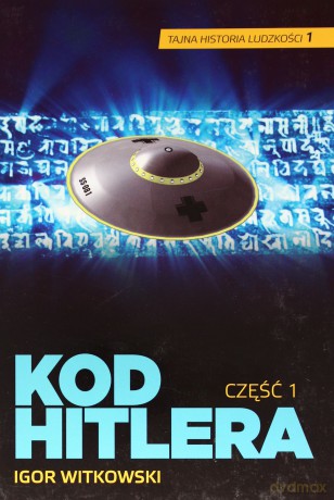Kod Hitlera. Część 1 - Igor Witkowski [KSIĄŻKA]