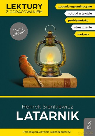 Latarnik. Lektury z opracowaniem - Henryk Sienkiewicz, Irena Zarzycka [KSIĄŻKA]
