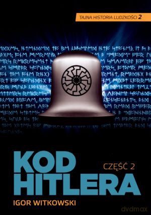 Kod Hitlera. Część 2 - Igor Witkowski [KSIĄŻKA]