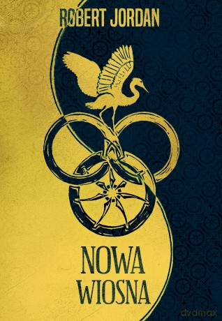 Nowa wiosna. Koło czasu - Robert Jordan [KSIĄŻKA]
