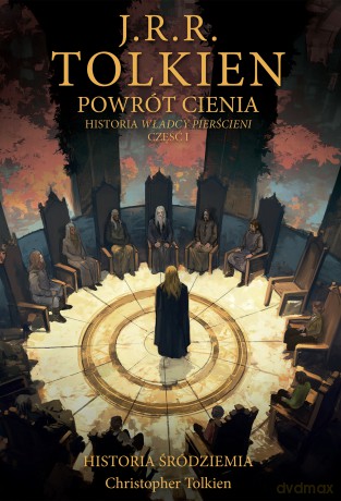 Powrót Cienia. Historia Śródziemia Tom 6 - J.R.R. Tolkien, Christopher Tolkien [KSIĄŻKA]