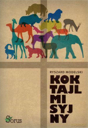 Koktajl misyjny - Ryszard Modelski [KSIĄŻKA]