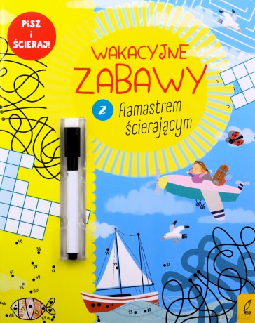 Wakacyjne zabawy z flamastrem ścierającym [KSIĄŻKA]