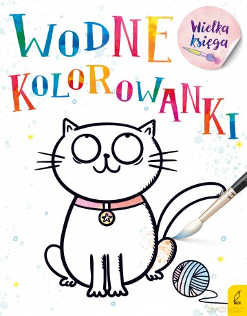 Wielka księga kolorowanek wodnych [KSIĄŻKA]