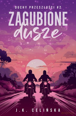 Zagubione dusze. Duchy przeszłości (Tom 2) - J.K. Celińska [KSIĄŻKA]