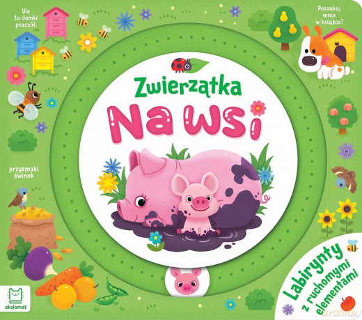 Zwierzątka na wsi. Labirynty z ruchomymi elementami - Agnieszka Bator [KSIĄŻKA]
