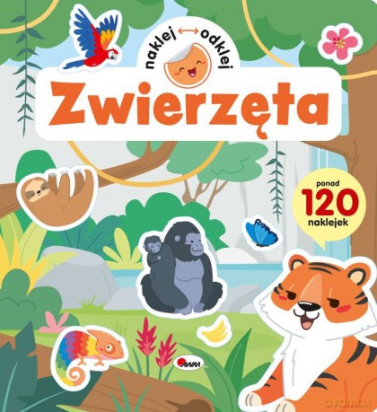 Zwierzęta. Naklej odklej [KSIĄŻKA]