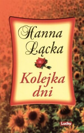 Kolejka dni - Hanna Łącka [KSIĄŻKA]