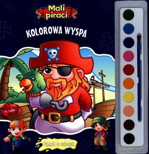 Kolorowa wyspa. Mali piraci. Plakaciki do malowania - Amy Paradis [KSIĄŻKA]