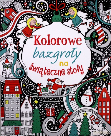 Kolorowe bazgroły na świąteczne stoły [KSIĄŻKA]
