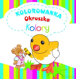 Kolory. Kolorowanka Okruszka - Anna Wiśniewska [KSIĄŻKA]