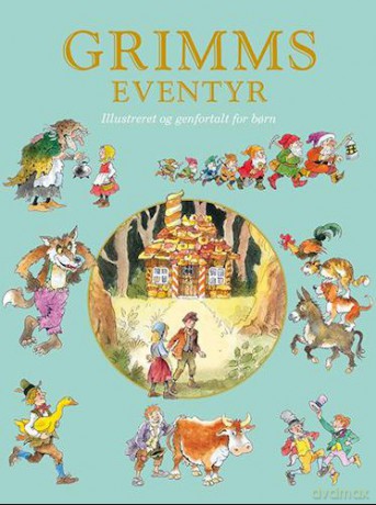 Grimms eventyr Illustreret og genfortalt for brn