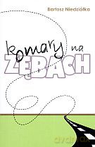 Komary na zębach - Bartosz Niedziółka [KSIĄŻKA]