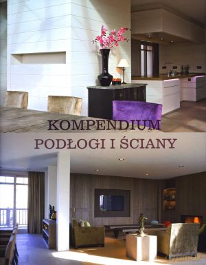 Kompendium. Podłogi i ściany [KSIĄŻKA]