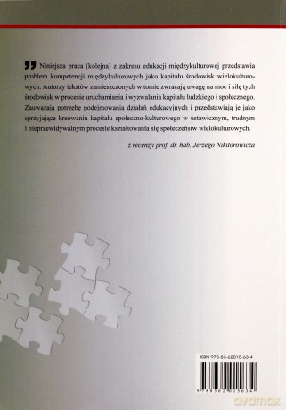 Kompetencje międzykulturowe jako kapitał społeczności wielokulturowych - Jolanta Muszyńska, Wioleta Danilewicz (red.), Tomasz Bajkowski [KSIĄŻKA]