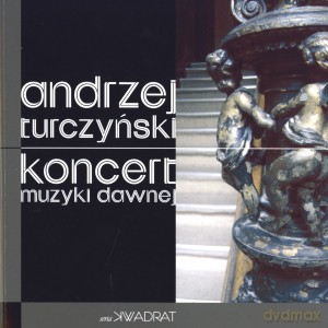 Koncert muzyki dawnej - Andrzej Turczyński [KSIĄŻKA]