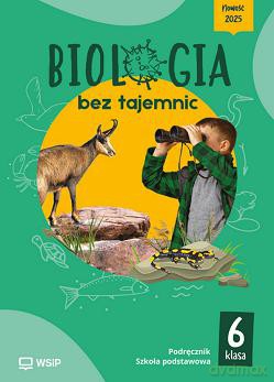 Biologia bez tajemnic podręcznik klasa 6 szkoła podstawowa [KSIĄŻKA]