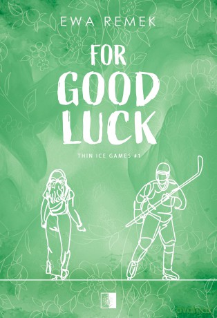 For Good Luck - Ewa Remek [KSIĄŻKA]