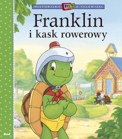 Franklin i kask rowerowy. Historyjka z telewizji - Paulette Bourgeois [KSIĄŻKA]