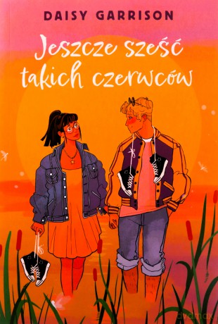 Jeszcze sześć takich czerwców - Daisy Garrison [KSIĄŻKA]