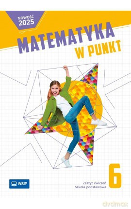 Matematyka w punkt zeszyt ćwiczenia klasa 6 szkoła podstawowa [KSIĄŻKA]