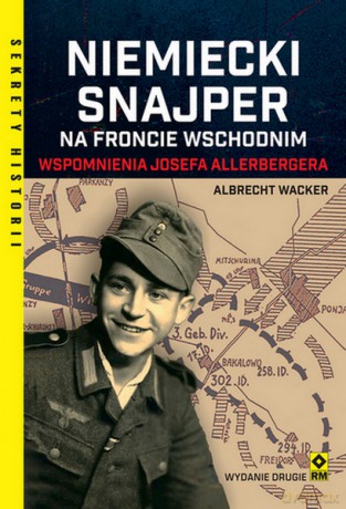 Niemiecki snajper na froncie wschodnim - Albrecht Wackner [KSIĄŻKA]