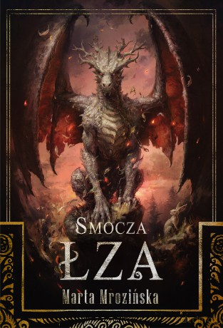 Smocza Łza - Marta Mrozińska [KSIĄŻKA]