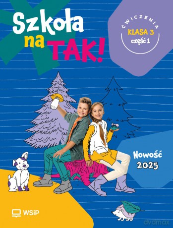 Szkoła na Tak karty ćwiczeń klasa 3 część 1 szkoła podstawowa [KSIĄŻKA]
